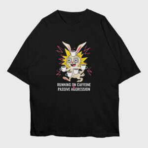 caffeine-and-passive-aggression-black-premium-oversized-tshirt