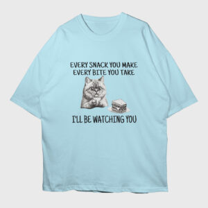 every-snack-you-make-ill-be-watching-baby-blue-premium-oversized-tshirt